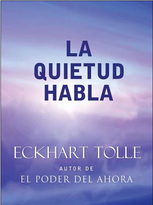Title details for La Quietud Habla by Eckhart Tolle - Available